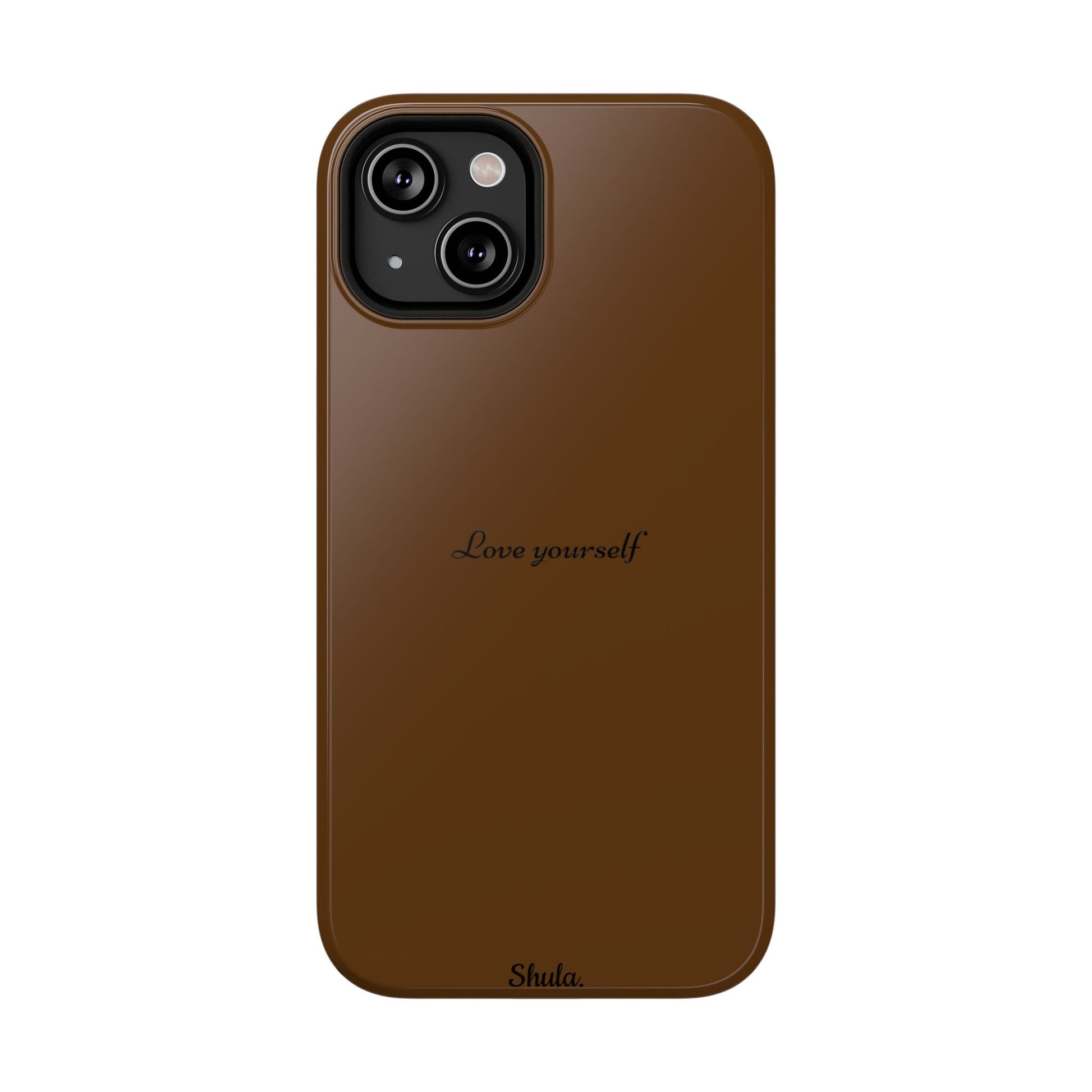 Love Yourself Phone Case